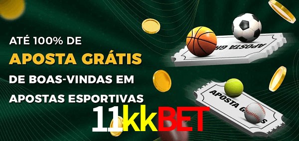 11kkbet Ate 100% de Aposta Gratis